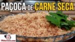 Como Fazer Paçoca de Carne Seca – Tv Churrasco
