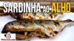 Como Fazer Sardinha ao Alho – Tv Churrasco