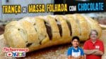 Como Fazer Trança de Massa Folhada com Chocolate – Tv Churrasco