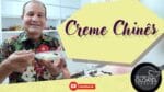 CREME CHINÊS | NA COZINHA COM OLOARES FERREIRA