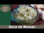 Doce de Mamão | Lembranças com Água na Boca | Chef Taico