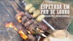 Espetada em Pau de Louro I Churrasqueadas