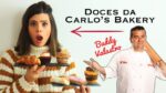EXPERIMENTANDO OS DOCES DA CARLO*S BAKERY/BUDDY VALASTRO | TPM, pra que te quero?