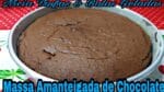 MASSA AMANTEIGADA DE CHOCOLATE NA MEDIDA DE 30X05 FÁCIL E DELICIOSA.