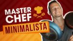 MASTERCHEF Minimalista! 4 Formas Preguiçosas de COZINHAR