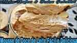 MOUSSE E RECHEIO DE DOCE DE LEITE UMA DELÍCIA E FÁCIL DE FAZER.