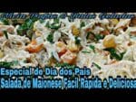 SALADA DE MAIONESE ESPECIAL DE DIA DOS PAIS UMA DELÍCIA.