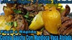 VACA ATOLADA (COSTELA GAÚCHA COM MANDIOCA) RECEITA FÁCIL E DELICIOSA.