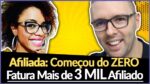 AFILIADA Revela Como Ganhar R$ 3 Mil Por Mês Na Internet – Começou Do ZERO