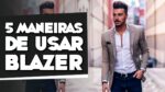 BLAZER MASCULINO, como usar de Maneiras DIFERENTES?