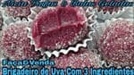 BRIGADEIRO DE UVA COM 3 INGREDIENTES FÁCIL RÁPIDO E DELICIOSO.