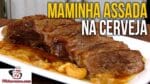 Churrasco de Forno – Como Fazer Maminha Assada na Cerveja – Tv Churrasco