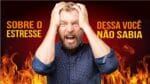 Descobriram Algo INCRÍVEL Sobre o ESTRESSE