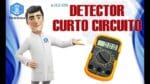 Detector de Curto Circuito – Como Montar e Achar o Curto com um Multimetro – TELECELULA