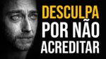 ME DESCULPA. (Vídeo Emocionante) | MOTIVAÇÃO