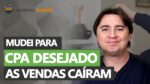 MUDEI PARA CPA E AS VENDAS DESPENCARAM