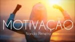 A MOTIVAÇÃO QUE VOCÊ PRECISA TODOS OS DIAS TEM NOME E VOZ – NANDO PINHEIRO