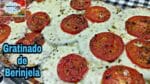 BERINGELA GRATINADA SIMPLES E DELICIOSA.#receitasnicia