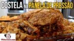 Como Fazer Churrasco de Costela Bovina na Panela de Pressão – Tv Churrasco