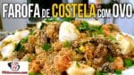 Como Fazer Farofa de Costela com Ovo – Tv Churrasco