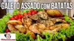 Como Fazer Galeto Assado com Batatas – Churrasco de Forno – Tv Churrasco