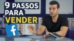 COMO VENDER PELO FACEBOOK: 9 PASSOS PARA VENDER TODO DIA