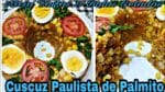 CUSCUZ PAULISTA DE PALMITO COM SARDINHA O MELHOR DO MUNDO.