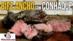 Churrasco de BIFE ANCHO COM CONHAQUE – CHURRASCO ARGENTINO – Tv Churrasco