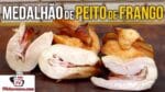 Como Fazer Medalhão de Peito de Frango – Tv Churrasco