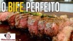 Como Fazer O BIFE PERFEITO – Tv Churrasco