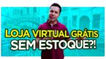Loja Integrada: Como Criar uma Loja Virtual Grátis e Montar Sem Estoque [Dropshipping Nacional]