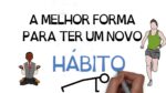 MINI-HÁBITOS : A melhor forma de se criar novos hábitos| SejaUmaPessoaMelhor