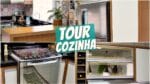 TOUR PELA COZINHA NOVA – ARMÁRIOS, FOGÃO, PIA E GELADEIRA (PARTE 1)