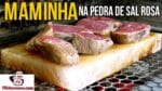 Como Fazer Maminha na Pedra de Sal Rosa do Himalaia – Tv Churrasco