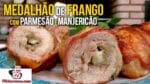 Como Fazer Medalhão de Frango com Parmesão e Manjericão – Tv Churrasco