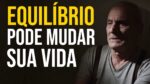 EQUILÍBRIO, OBJETIVO, ORGANIZAÇÃO E DETERMINAÇÃO