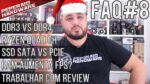 FAQ #8 – Mais RAM, Mais FPS? / Canais de Memória / M2 SATA vs PCIE / DDR3 vs DDR4