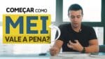 MEI: VALE A PENA COMEÇAR ASSIM?
