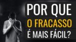 PALESTRA MOTIVACIONAL Por que O FRACASSO é mais fácil que o SUCESSO? (Motivacional)