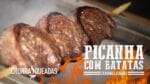 Picanha com Alho e Batatas Caramelizadas I Churrasqueadas