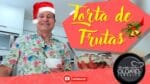 TORTA DE FRUTAS | NA COZINHA COM OLOARES FERREIRA