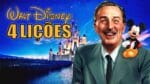 Walt Disney: 4 Lições de Sucesso Para Sua Vida