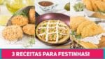3 RECEITAS PARA RECEBER AS VISITAS | Festa e Reunião de Amigos ou Familiares