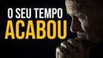 ACABOU. ASSISTA ANTES QUE SEJA TARDE. (Motivação)