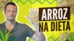 ❌ARROZ Na Dieta Engorda? (Ajuda ou Atrapalha? E o Integral?)