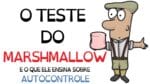 AUTOCONTROLE E O TESTE DO MARSHMALLOW | SejaUmaPessoaMelhor