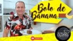 BOLO DE BANANA NA | COZINHA COM OLOARES FERREIRA