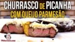 Churrasco de Picanha com Queijo Parmesão – Tv Churrasco