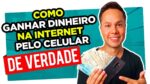 Como Ganhar Dinheiro na Internet Pelo Celular 2022 – Trabalhar Online com App para Iphone ou Android