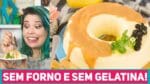 PUDIM DE PAMONHA CREMOSO Sem Forno e Sem Gelatina MUITO FÁCIL! – Receitas de Minuto 439